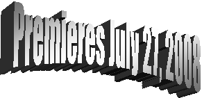 Premieres July 27, 2008